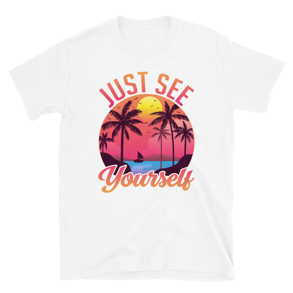 Just See Yourself Unisex T-Shirt